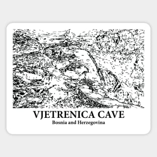 Vjetrenica Cave - Bosnia and Herzegovina Magnet